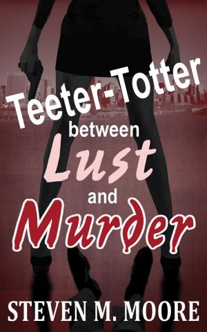 Cover of Teeter-Totter Between Lust and Murder