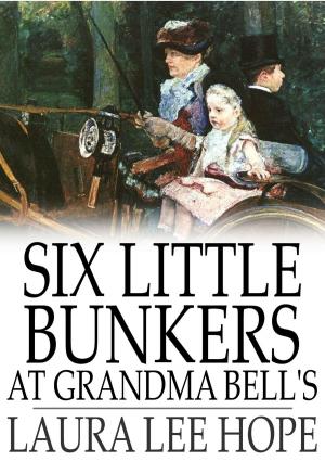 Book cover of Six Little Bunkers at Grandma Bell's