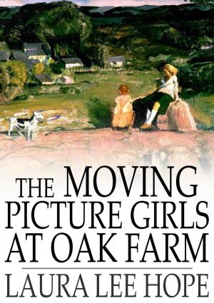 Book cover of The Moving Picture Girls at Oak Farm