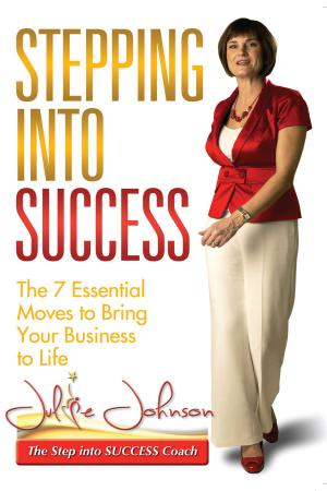 Cover of the book Stepping into Success by Kevin Snelgrove