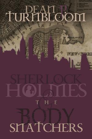 Cover of the book Sherlock Holmes and The Body Snatchers by Jack Goldstein