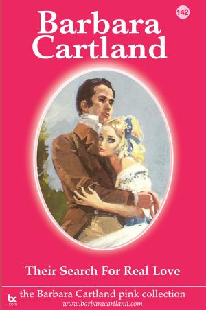 Cover of the book 142. Their Search for Real Love by Barbara Cartland