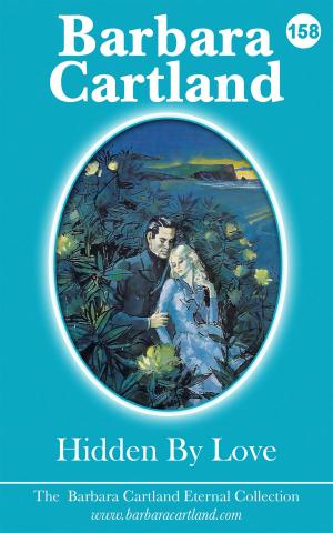 Cover of the book 158 Hidden By Love by Barbara Cartland