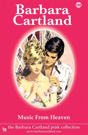 Cover of the book 144. Music From Heaven by Barbara Cartland