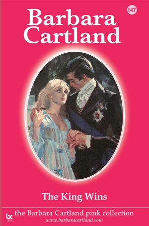 Cover of the book 147. The King Wins by Barbara Cartland