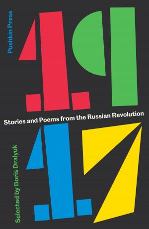 Cover of the book 1917: Stories and Poems from the Russian Revolution by Hanne Orstavik