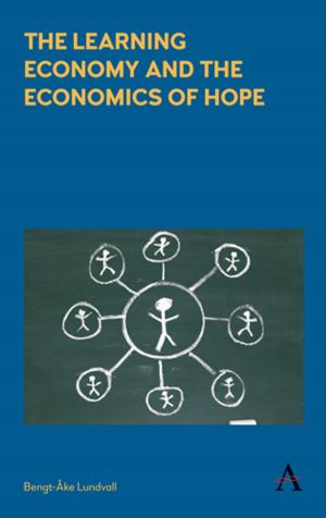 Cover of the book The Learning Economy and the Economics of Hope by 