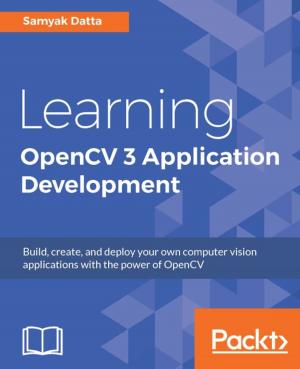 Cover of the book Learning OpenCV 3 Application Development by Osvaldo Martin