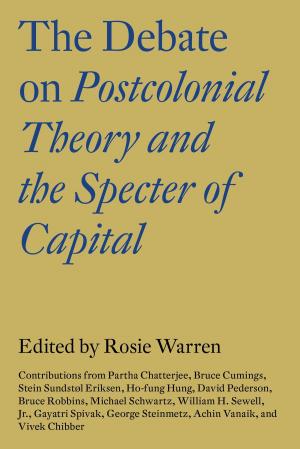 Book cover of The Debate on Postcolonial Theory and the Specter of Capital