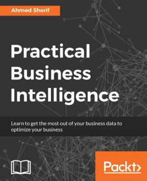 Cover of the book Practical Business Intelligence by Excel Academy
