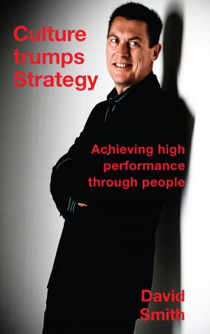 Book cover of Culture Trumps Strategy - Achieving High Performance Through People