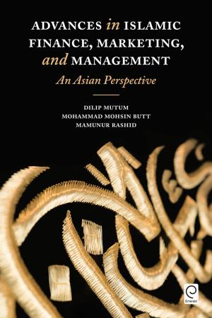 Cover of the book Advances in Islamic Finance, Marketing, and Management by 