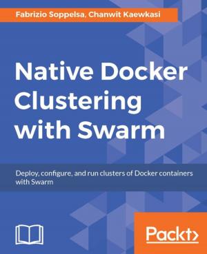 Cover of the book Native Docker Clustering with Swarm by Mark J. Price