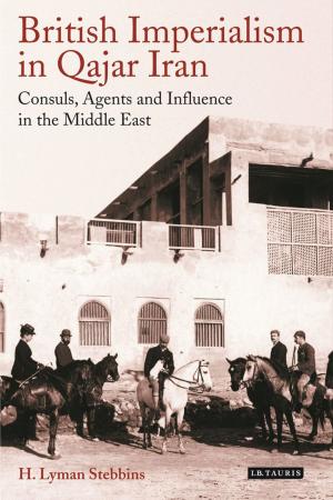 Cover of the book British Imperialism in Qajar Iran by Suraiya Faroqhi