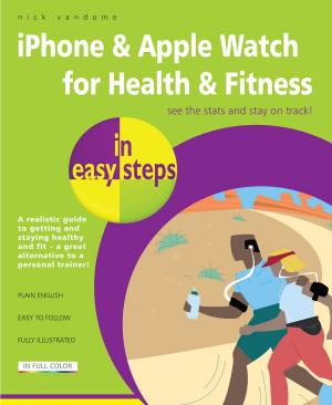 Cover of the book iPhone & Apple Watch for Health & Fitness in easy steps by John Carroll
