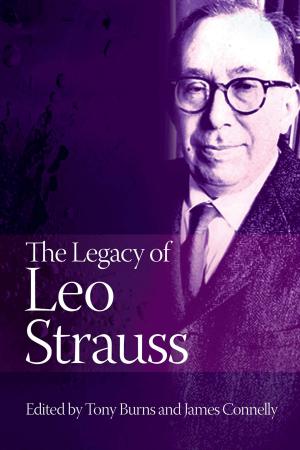 Cover of the book The Legacy of Leo Strauss by Scott Stevenson