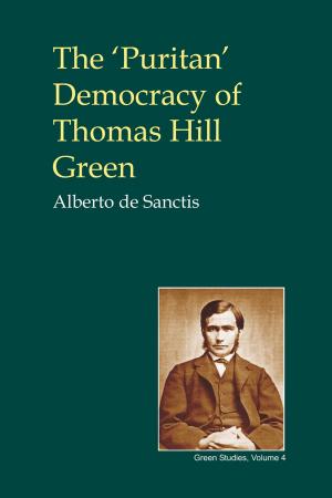 Cover of the book The 'Puritan' Democracy of Thomas Hill Green by Jason Drew