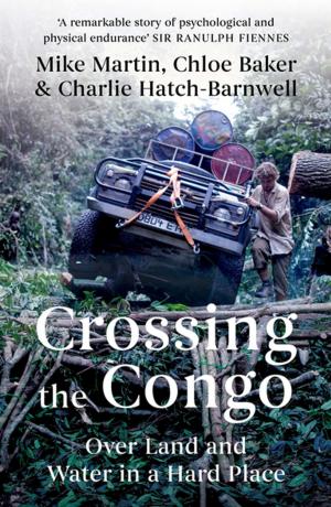 Cover of the book Crossing the Congo by Michel Eltchaninoff