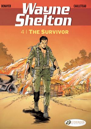 Cover of the book Wayne Shelton - Volume 4 - The Survivor by Janry, Tome