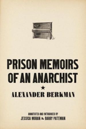 Cover of the book Prison Memoirs of an Anarchist by Matt Hern