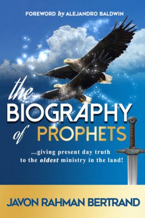 Cover of the book The Biography of Prophets by Olivia McDonald