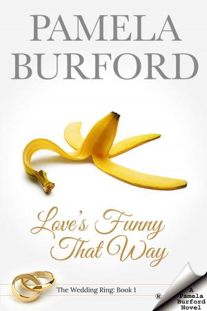 Cover of the book Love's Funny That Way by Pamela Burford