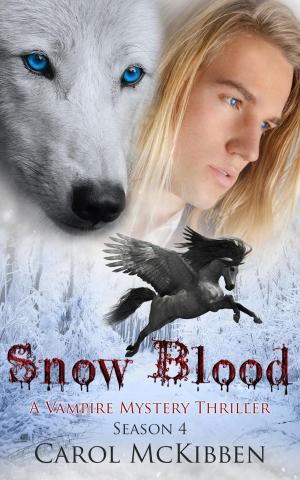 Cover of the book Snow Blood: Season 4 by John J. Daly, Jr.