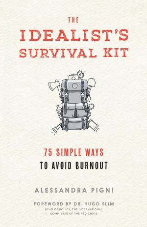 Cover of the book Idealist's Survival Kit, The by Peggy Rowe-Ward, Larry Ward