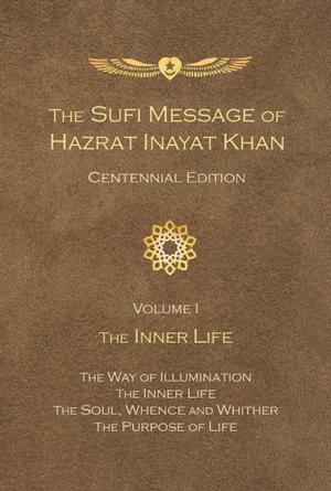 Book cover of The Sufi Message of Hazrat Inayat Khan Centennial Edition