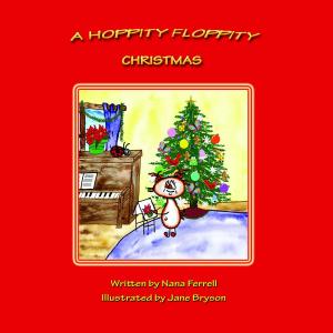 Cover of the book A Hoppity Floppity Christmas by Nana Ferrell
