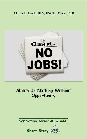 Cover of Ability Is Nothing Without Opportunity.