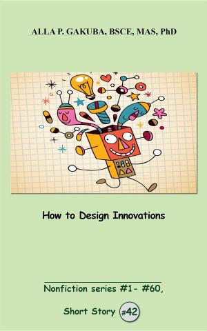 Cover of the book How to Design Innovations by 朱迪亞‧珀爾 Judea Pearl, 達納‧麥肯錫 Dana Mackenzie