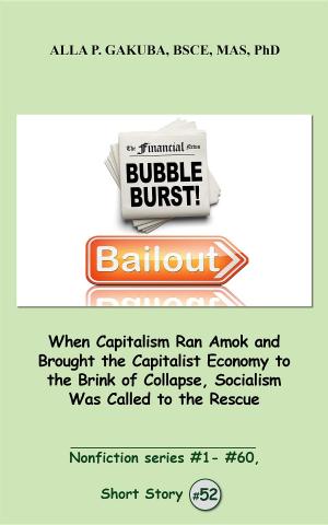 Cover of When Capitalism Ran Amok and Brought the Capitalist Economy to the Brink of Collapse, Socialism Was Called to the Rescue.