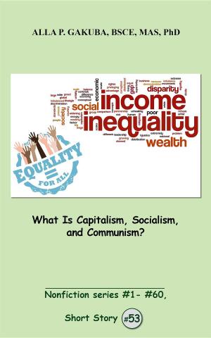 bigCover of the book What Is Capitalism, Socialism, and Communism? by 