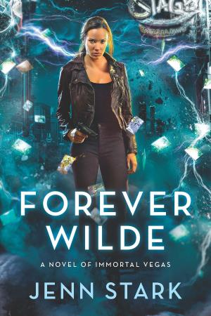 Cover of the book Forever Wilde by Jenn Stark