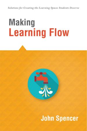 Cover of the book Making Learning Flow by Grace Kowalski, Justin Gonzalez, Sheri DeCarlo, Meg Ormiston, Sonya Raymond