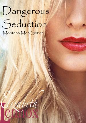 Cover of Dangerous Seduction
