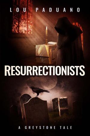 Book cover of Resurrectionists - A Greystone Tale