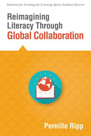 Cover of the book Reimagining Literacy Through Global Collaboration by Laurie Robinson Sammons, Nanci N. Smith