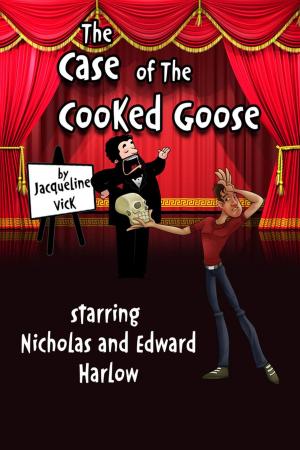 Cover of the book The Case of the Cooked Goose by Christopher J Thomasson