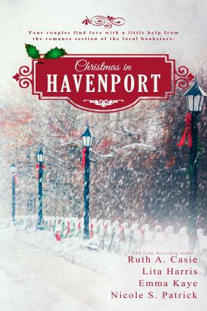 Cover of the book Christmas in Havenport by Ruth A. Casie, Lita Harris, Emma Kaye, Nicole S. Patrick, Julie Rowe