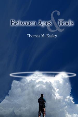 bigCover of the book Between Apes and Gods: And the Guy on the Plane by 