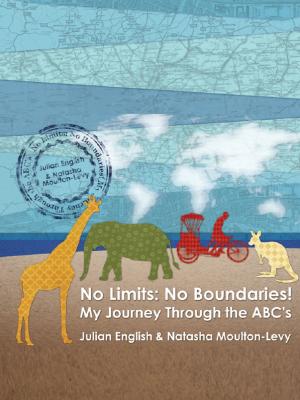 Cover of the book No Limits: No Boundaries! My Journey Through the ABC's by Carrie Clickard