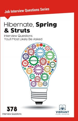 Book cover of Hibernate, Spring & Struts Interview Questions You'll Most Likely Be Asked
