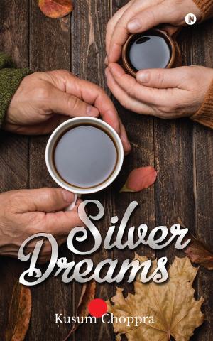 Cover of the book Silver Dreams by MP Gurav