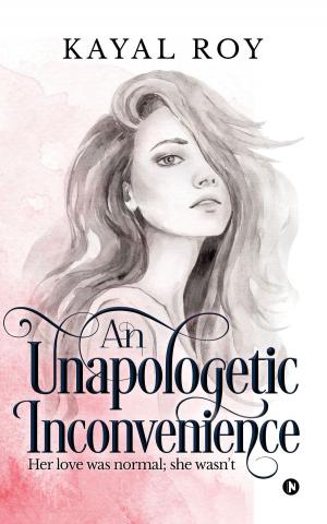 Cover of the book An Unapologetic Inconvenience by Jyoti Kapoor