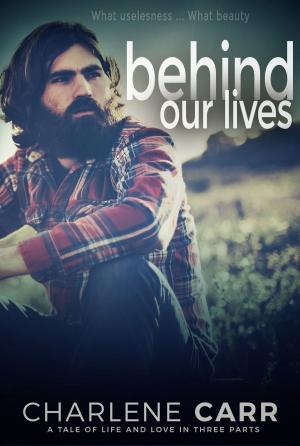 Book cover of Behind Our Lives