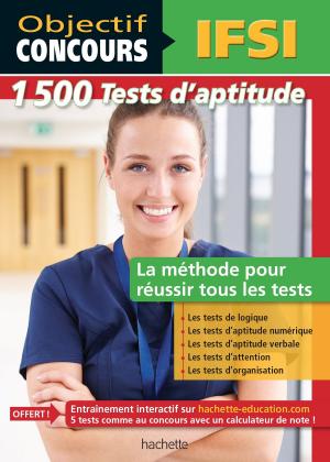 Cover of the book 1500 tests d'aptitude, concours IFSI by Jack Guichard, Marc Antoine, Françoise Guichard, Richard Minguez, Serge Conneau, Olivier Burger
