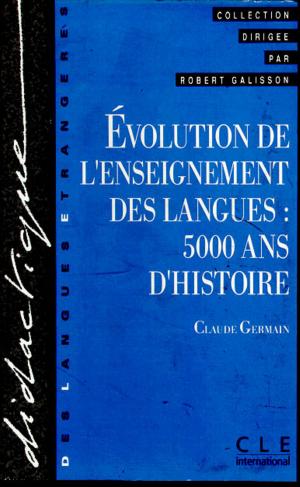 Cover of the book Evolution de l'enseignement des langues : 5000 ans d'histoire- Ebook by Cathy Ytak