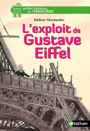 Cover of the book L'exploit de Gustave Eiffel by Alain Rey, Stéphane De Groodt
